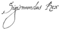 Sigismundus III Rex - signature