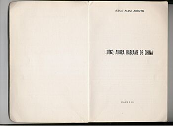 Archivo:Jesús Alviz. Luego, ahora háblame de China