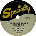 Guitar SlimThe Things I used to do