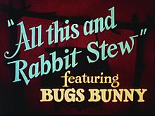 All this and rbbit stew title card.jpg