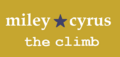 The climb - Miley Cyrus
